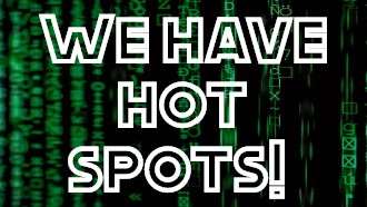 We have hot spots! 